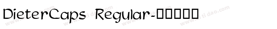 DieterCaps Regular字体转换